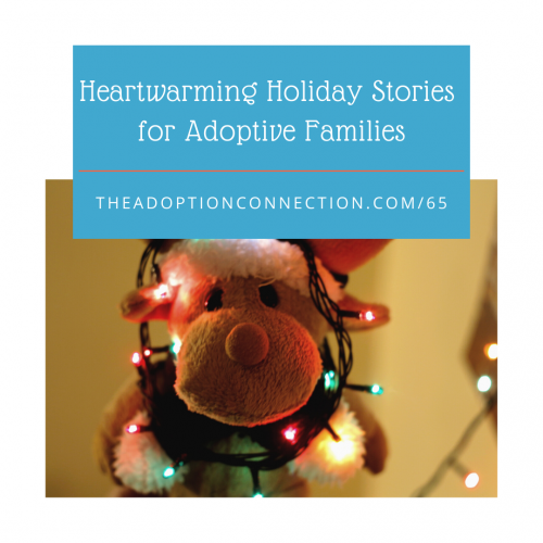 adoption, holidays, stories